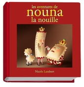 Les aventures Nouna la nouille (INTEGRALE + INEDITS)