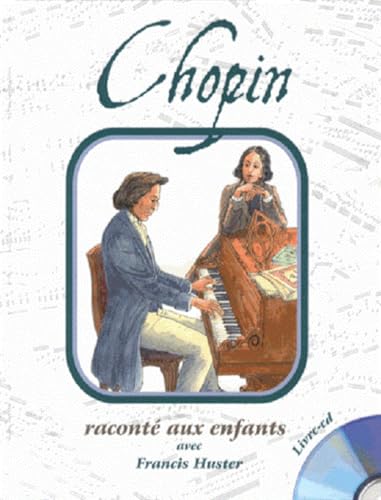 couverture de : Chopin racont&eacute; aux enfants