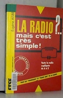La radio ?... mais c'est très simple ! 29e Éd.
