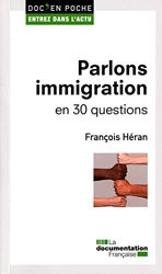 Parlons immigration en 30 questions de François Héran