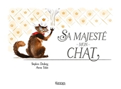 Sa Majesté mon chat - Tome 1