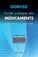 Dorosz guide pratique des médicaments 2019, 38e éd