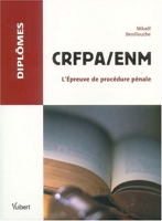 Crfpa/Enm - L'Epreuve de procédure pénale