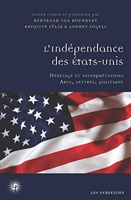L'indépendance des Etats-Unis - Héritage et interprétations - Arts, lettres, politique