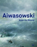 Aiwasowski Maler des Meeres