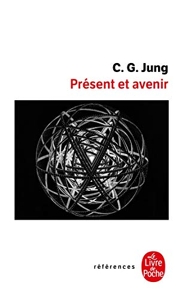 Présent et avenir de Carl Gustav Jung