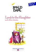 Lamb To The Slaughter And Other Stories