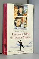 Les Quatre Filles Du Docteur March - Editions Gallimard - 15/11/2001