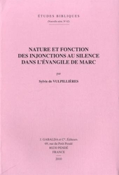 Nature et fonction des injonctions au silence dans l'Evangile de Marc de Sylvie de Vulpillières