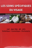 Les soins spécifiques du visage - CAP-BAC PRO-BP-BTS Esthétique, Cosmétique, Parfumerie