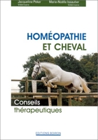 Homéopathie et cheval. Conseils thérapeutiques