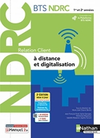 Relation client à distance et digitalisation - BTS NDRC 1e/2e années - Livre + licence élève - 2022 - BTS NDRC 1ère et 2ème années