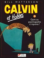 Calvin et Hobbes, tome 18. Gare au psychopathe à rayures