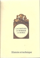 La Comtoise, la Morbier, la Morez - Son histoire, sa technique, ses particularités, ses complications, sa réparation (Collection F. Maitzner-J. Moreau) - J. Moreau - 1979