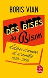 Des bises du Bison - Lettres d'amour, 1939-1959