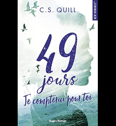 49 jours - Je compterai pour toi de C.S. Quill - Poche - Livre
