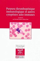 Purpura thrombopénique immunologique et autres cytopénies auto-immunes