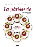 La pâtisserie à l'EHL - École hôtelière de Lausanne - 60 Recettes Sucrées Et Salées