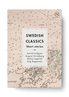 Swedish classics, Short stories - Astrid Lindgren, Most Beloved Sister & Mirabelle ; August Stindberg, Frictions ; Selma Lagerlöf, The Silver Mine ; Stig Dagerman, Sleet