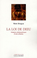 La loi de Dieu - Histoire philosophique d'une alliance - Gallimard - 17/03/2005