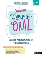 Pratiques et ressources - 30 séances de langage oral CM