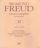 Oeuvres complètes Psychanalyse - Volume 11, 1911-1913 - Presses Universitaires de France - PUF - 01/11/1998