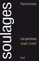 Soulages. Peintures (1946-2006)