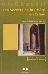 Les secrets de la prière en Islam d'Abû-Hâmid Al-Ghazâlî