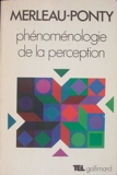 Phénoménologie de la perception - Gallimard