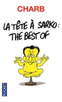 La tête à Sarko : The best of