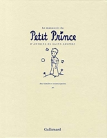 Le manuscrit du Petit Prince - Fac-similé et transcription