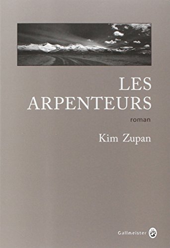 Les Arpenteurs Kim Zupan les Prix d Occasion ou Neuf