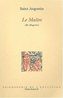 Le Maître (De Magistro). 2ème édition