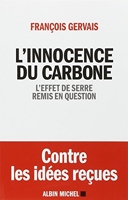 L'Innocence du carbone - L'effet de serre remis en question