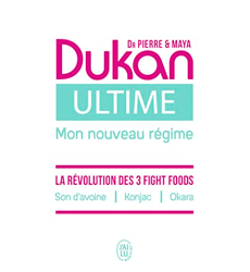 Ultime : le nouveau régime Dukan ; la puissance des 3 fight foods : son  d'avoine, konjac, okara - Pierre Dukan - J'ai Lu - Poche - La Licorne  Bruxelles