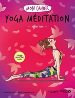Mon cahier Yoga méditation COLLECTOR