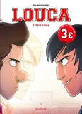 Louca - Tome 2 - Face à face / Edition spéciale, Limitée (Opé 2022 à 3 )