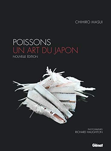Poissons, un art du Japon (NE) - Techniques et recettes de Chihiro Masui