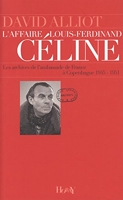L'affaire Louis-Ferdinand Céline - Les archives de l'ambassade de France à Copenhague (1945-1951)