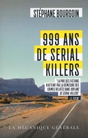 999 ans de Serial Killers