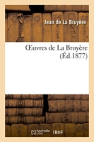Oeuvres de La Bruyère (Nouvelle édition précédée d'un avant-propos)