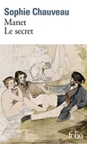 Manet, le secret - Gallimard - 24/03/2016
