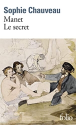 Manet, le secret de Sophie Chauveau