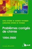 Capes externe 1994-2000, agrégation de physique 1994-2000 - Problèmes de chimie avec solutions et annexes