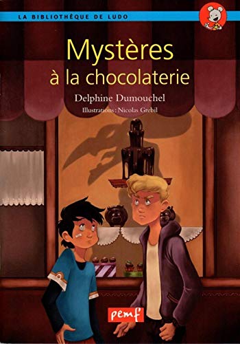 couverture de : Myst&egrave;res &agrave; la chocolaterie