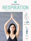 Respiration - 30 exercices de détente et de relaxation par respiration (I feel good) - Format Kindle - 6,49 €