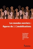 Les Mondes Ouvriers - Figures De (De)Mobilisations