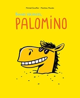 Bonnes vacances, Palomino
