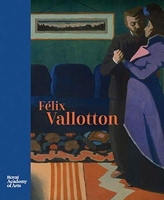 FElix Vallotton Painter of Disquiet /anglais