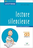LECTURE SILENCIEUSE CE2 CYCLE 3. Avec Fichier autocorrectif by Jean-Claude Landier(1994-09-12) - 01/01/1994